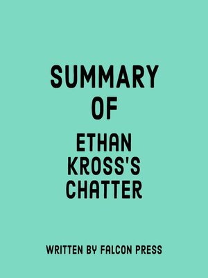 cover image of Summary of Ethan Kross's Chatter